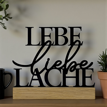 Lebe liebe Lache Aufsteller - Wiens Wood