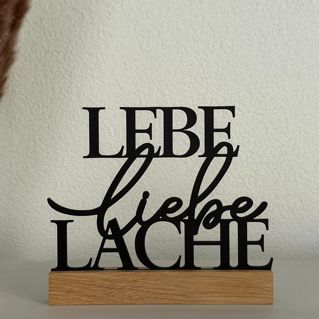 Lebe liebe Lache Aufsteller - Wiens Wood